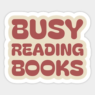 Busy reading books| reading tracker gifts Sticker